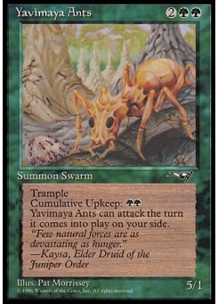 Yavimaya Ants