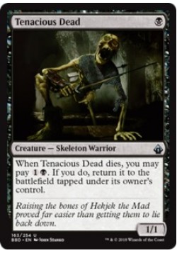 Tenacious Dead