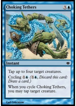 Choking Tethers