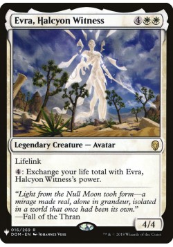 Evra, Halcyon Witness