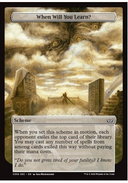 When Will You Learn?