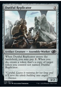 Dutiful Replicator