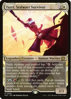 Tazri, Stalwart Survivor