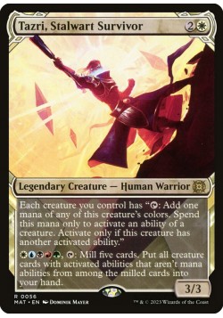 Tazri, Stalwart Survivor