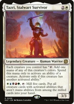 Tazri, Stalwart Survivor