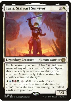 Tazri, Stalwart Survivor