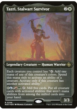 Tazri, Stalwart Survivor