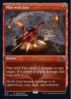 Play with Fire