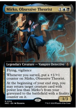 Mirko, Obsessive Theorist