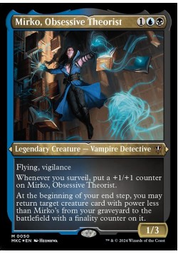 Mirko, Obsessive Theorist