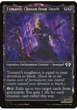 Tymaret, Chosen from Death