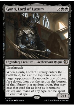 Gonti, Lord of Luxury